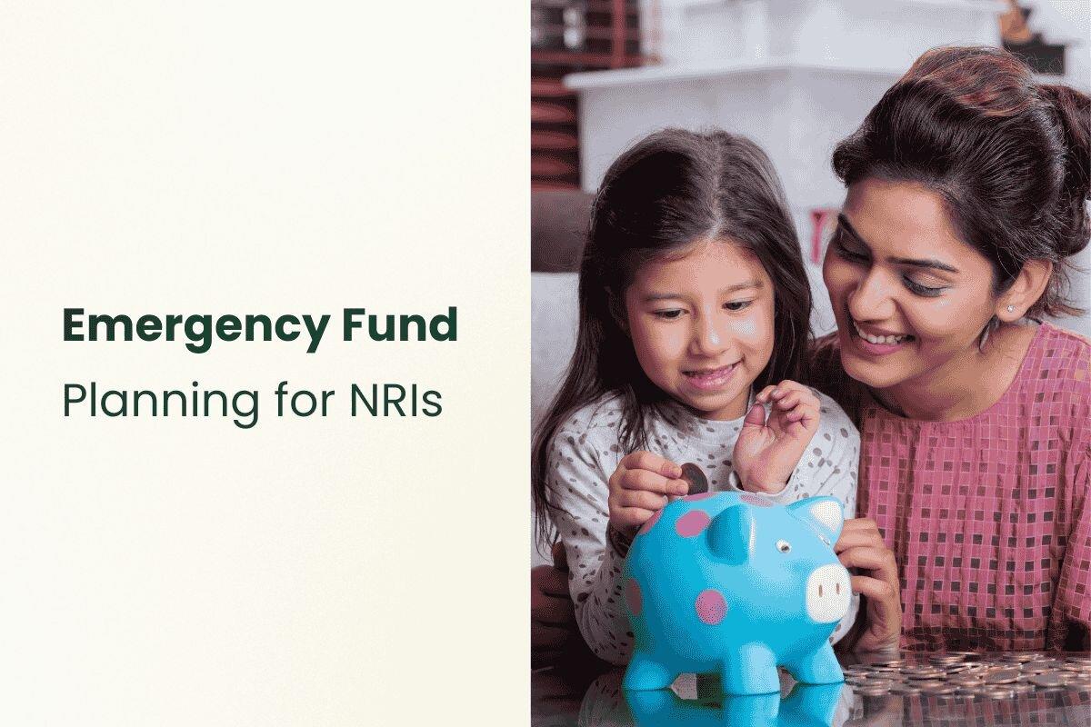Emergency Fund Planning for NRIs - Step by Step Guide
